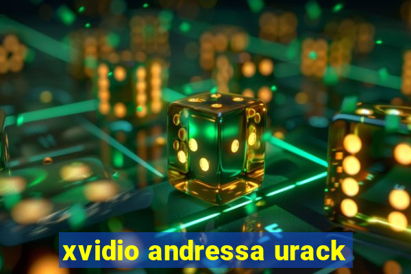 xvidio andressa urack